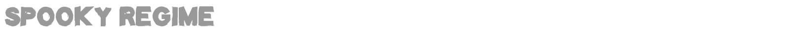 Spooky Regime font preview